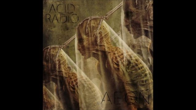Acid Radio – “Aeon” Official Teaser Video