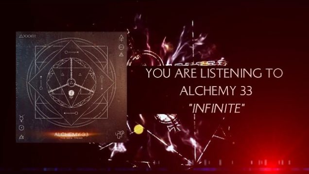 Alchemy 33 – “Infinite” Official Teaser Video