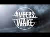 Ambers Wake – “Tonight (We Fight)” Official Teaser Video