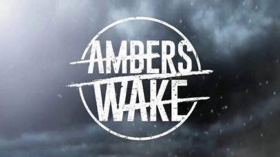Ambers Wake – “Tonight (We Fight)” Official Teaser Video