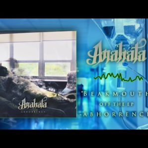Anahata – “Beakmouth” Official Teaser Video