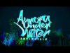 Aurora Under Water – “Invincible” Official Lyric Video