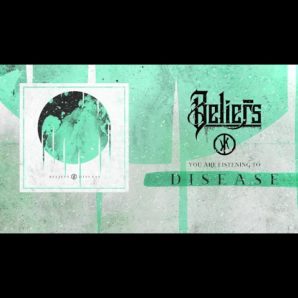 Beliefs – “Disease” Official Lyric Video