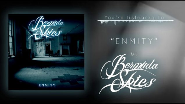 Bermuda Skies – “Enmity” Official Teaser Video