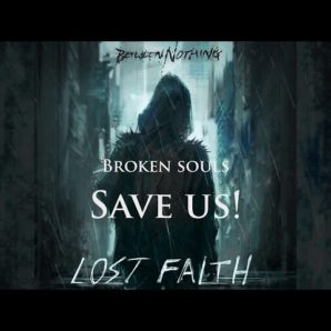 Between Nothing – “Lost Faith” Official Lyric Video