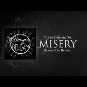 Beware The Beldam – “Misery” Official Teaser Video