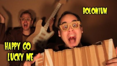 Bolonium – “Happy Go Lucky Me” Needle Juice Records