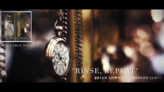 Brian Lowe – “Rinse, Repeat” Feat. Chandler James – Official Teaser Video