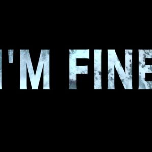 Came From Neverland – “I’m Fine” Official Teaser Video