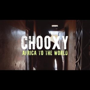 Chooxy – “Africa To The World” D.V.S Records