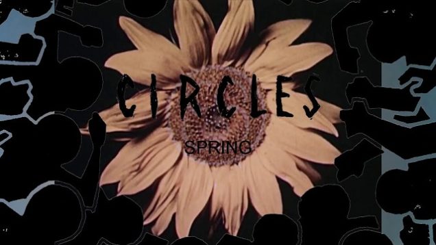 Circles – “Spring” CanISay? Records – Official Music Video