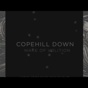 Copehill Down – “Wake Of Volition” Official Lyric Video