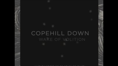 Copehill Down – “Wake Of Volition” Official Lyric Video