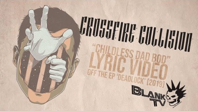 Crossfire Collision – “Childless Dad Bod” Official Lyric Video
