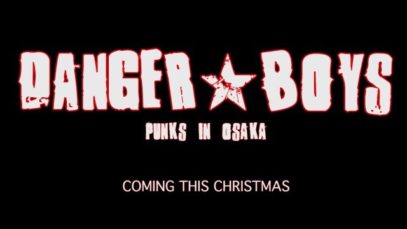 Danger Boys: Punks In Osaka – Official Documentary Teaser #1 – Unholy Spirit Productions
