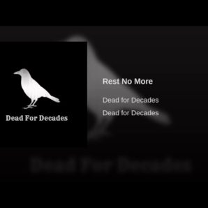 Dead For Decades – “Rest No More” Official Teaser Video
