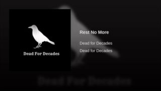 Dead For Decades – “Rest No More” Official Teaser Video