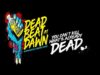DeadBeat At Dawn – “You Can’t Kill (What’s Already Dead)” 0605 Records