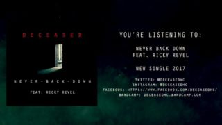 Deceased – “Never Back Down” Feat. Ricky Revel –  Official Teaser Video