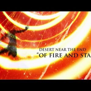 Desert Near The End – “Of Fire And Stars” Metal Scrap Records – Official Lyric Video