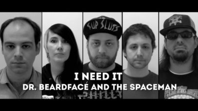 Dr. Beardfacé And The Spaceman – “I Need It” A BlankTV World Premiere!