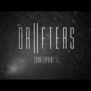 Drifters – “Counterpoint” Official Teaser Video
