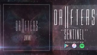 Drifters – “Sentinel” Official Teaser Video