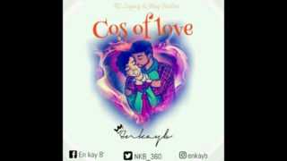 En Kay B – “Cos Of Love” Official Teaser Video