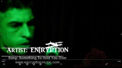 Encryption – “Something To Hold You Over” Official Music Video