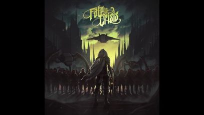 Fate In Crisis – “The Fire Will Set Us Free” Official Teaser Video