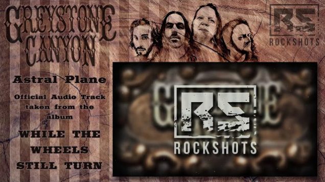 Greystone Canyon – “Astral Plane” Rockshots Records – Official Teaser Video