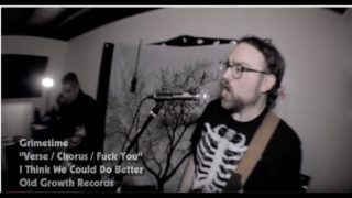 Grimetime – “Verse / Chorus / F*ck You” Old Growth Records