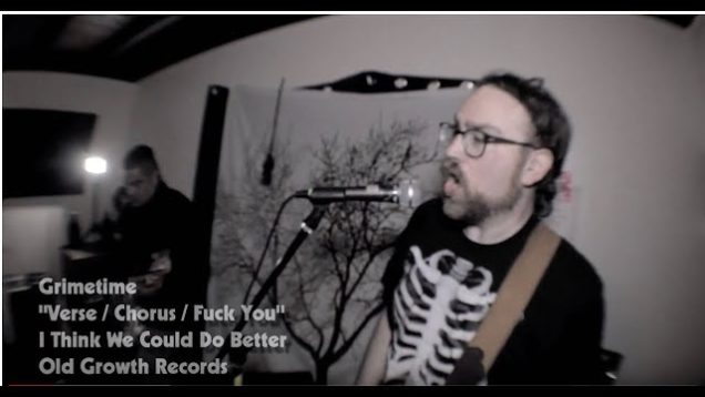 Grimetime – “Verse / Chorus / F*ck You” Old Growth Records