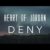 Heart Of Jordan – “Deny” Official Music Video