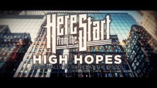 Here From The Start – “High Hopes” (Panic! At The Disco) – Official Lyric Video