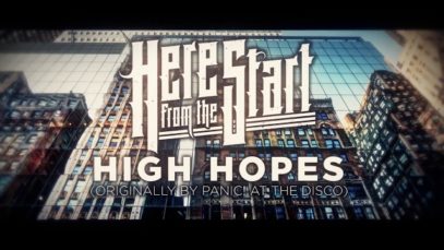 Here From The Start – “High Hopes” (Panic! At The Disco) – Official Lyric Video