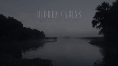 Hidden Cabins – “Bet It All On You” Official Music Video
