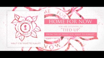 Home, For Now – “Tied Up” A BlankTV World Premiere Teaser Video!