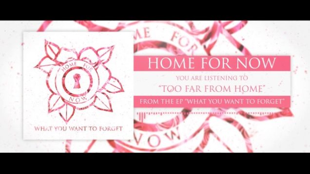 Home, For Now – “Too Far From Home” A BlankTV World Premiere Teaser Video!