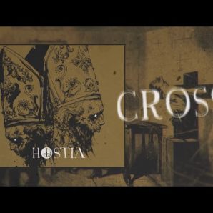 Hostia – “Corroded Cross” Official Teaser Video