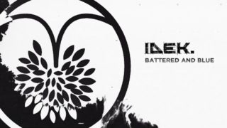 IDEK. – “Battered And Blue” Layered Reality – Official Lyric Video