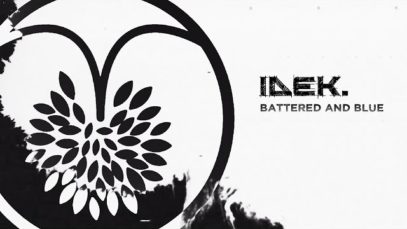 IDEK. – “Battered And Blue” Layered Reality – Official Lyric Video