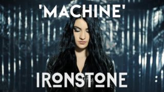 Ironstone – “Machine” Official Music Video