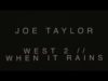 Joe Taylor Must Die – “West 2 / When It Rains” A BlankTV World Premiere!