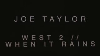 Joe Taylor Must Die – “West 2 / When It Rains” A BlankTV World Premiere!