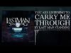 Last Man Standing UK – “Carry Me Through” Official Teaser Video
