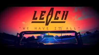 Leach – “We Have It All” A BlankTV World Premiere!