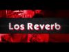 Los Reverb – “3:33am” Official Music Video