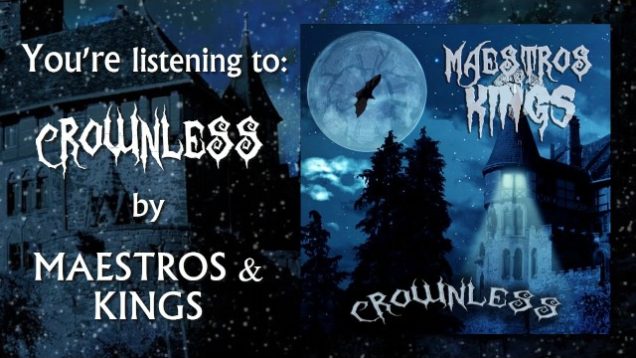 Maestros & Kings – “Crownless” Official Lyric Video