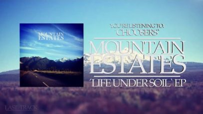 Mountain Estates – “Choosers” Official Teaser Video